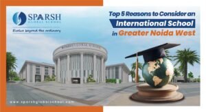 international school in Greater Noida West