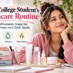 The College Student’s Skincare Routine:
